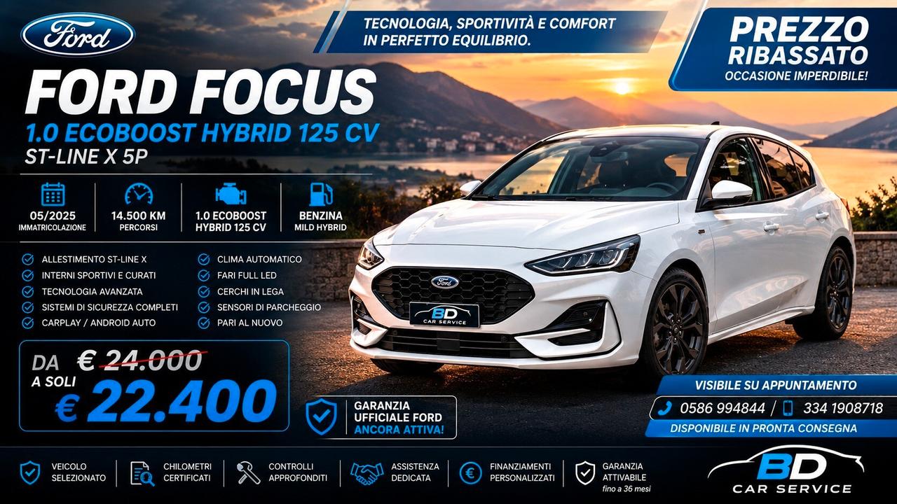 FORD FOCUS ST-LINE X 1.0 ECOBOOST 125 CV MHEV | 14.500 KM | PARI AL NUOVO | GARANZIA FORD UFFICIALE