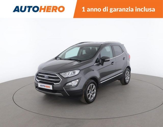 FORD EcoSport 1.0 EcoBoost 100 CV Titanium - CONSEGNA A CASA