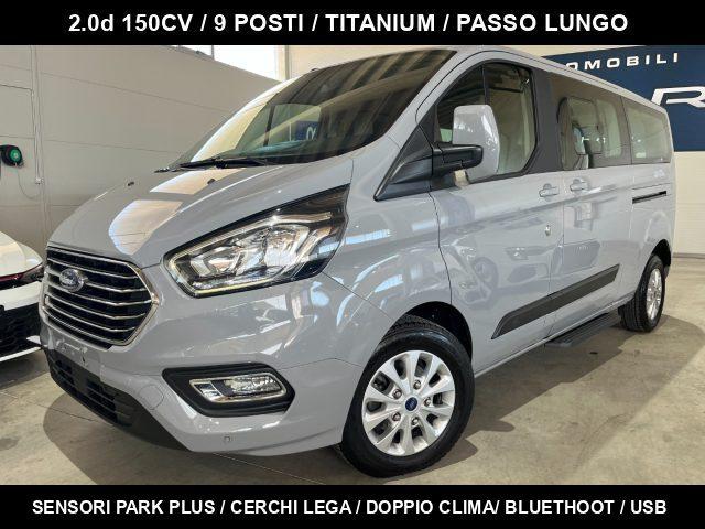 FORD Tourneo Custom 320 2.0 E.Blue 150CV PL Titanium 9 POSTI PARK PLUS