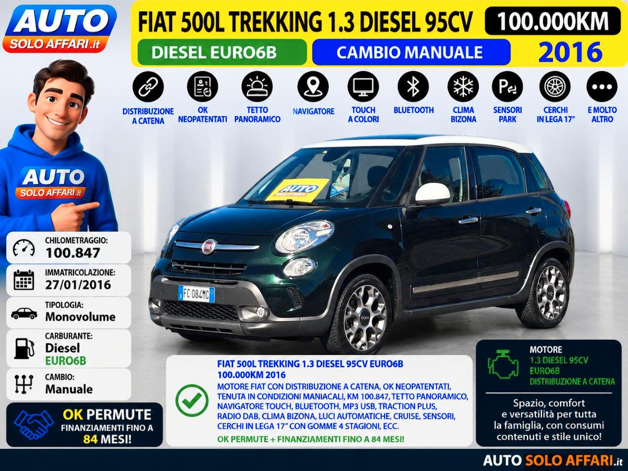 Fiat 500 L 500L 1.3 MJT TREKKING 95CV EURO6B NAVI/TOUCH/TETTO/RATE/PERMUTE