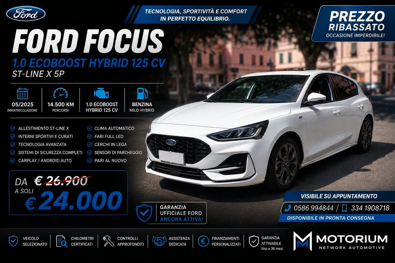 FORD FOCUS ST-LINE X 1.0 ECOBOOST 125 CV MHEV | 14.500 KM | PARI AL NUOVO | GARANZIA FORD UFFICIALE