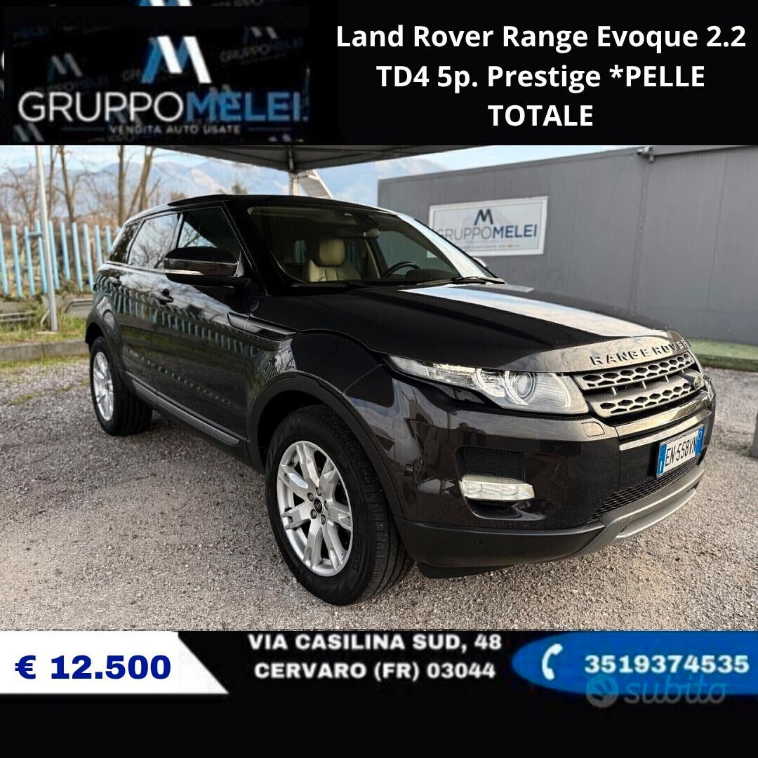 Land Rover Range Evoque 2.2 TD4 5p. Prestige *PELLE TOTALE