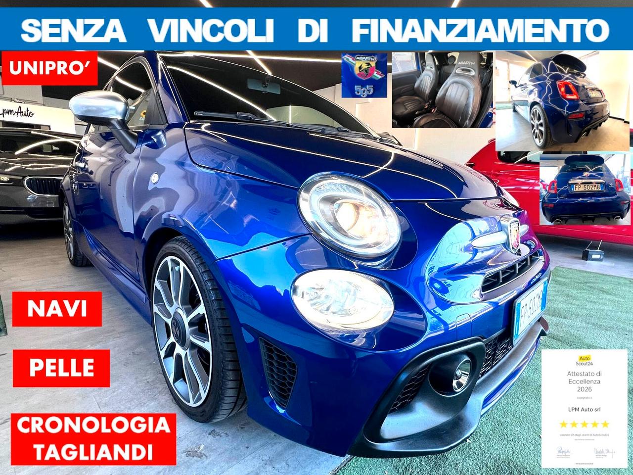 Abarth 595 1.4 Turbo 165CV Turismo CRONOL TAGLIANDI UNIPRO*NO VINCOLI DI FINANZIAM* AZIENDALE
