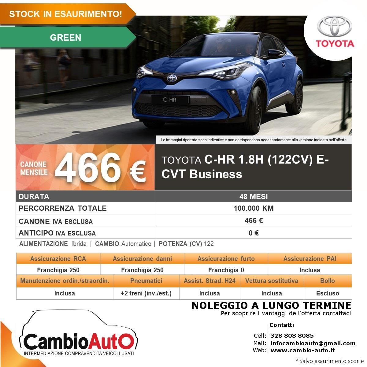 TOYOTA C-HR 1.8 Hybrid E-CVT Business 100.000 km INCLUSI (4 ANNI) ANTICIPO 0€