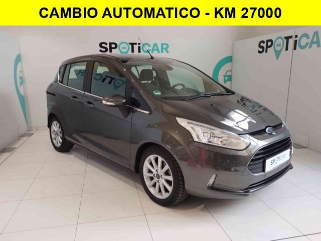 FORD B-Max 1.6 105 CV Powershift Titanium