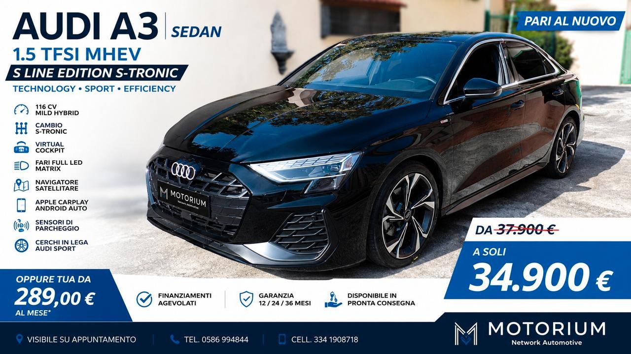 Audi A3 Sedan 1.5 TFSI MHEV S line Edition S-tronic – Fari LED Matrix Navi Pari al Nuovo