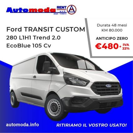 FORD Transit Custom 280 L1H1 Trend 2.0 EcoBlue 105 Cv
