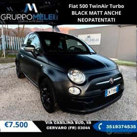 Fiat 500 TwinAir Turbo BLACK MATT ANCHE NEOPATENTATI