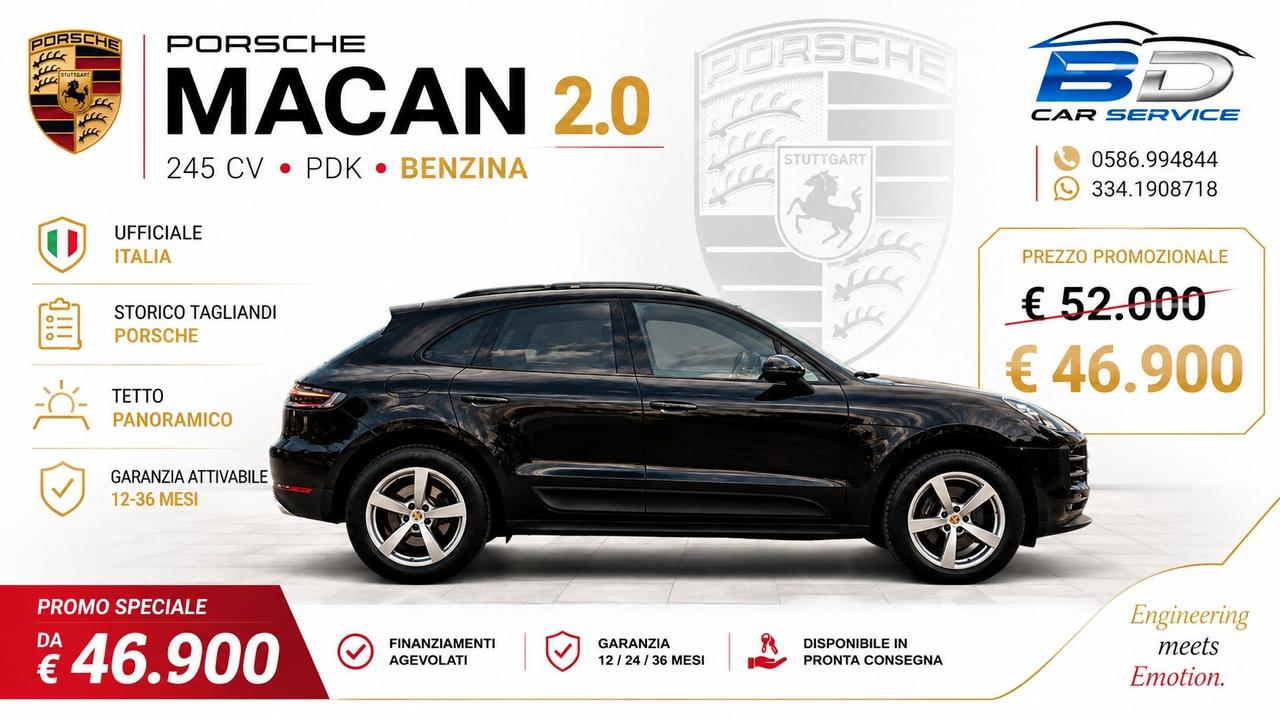 PORSCHE MACAN 2.0 245 CV PDK | UFFICIALE ITALIA | TAGLIANDI PORSCHE | TETTO PANORAMICO