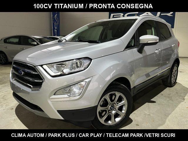 FORD EcoSport 1.0 EcoB.100CV Titanium Park plus+Telec./OK NEOPAT