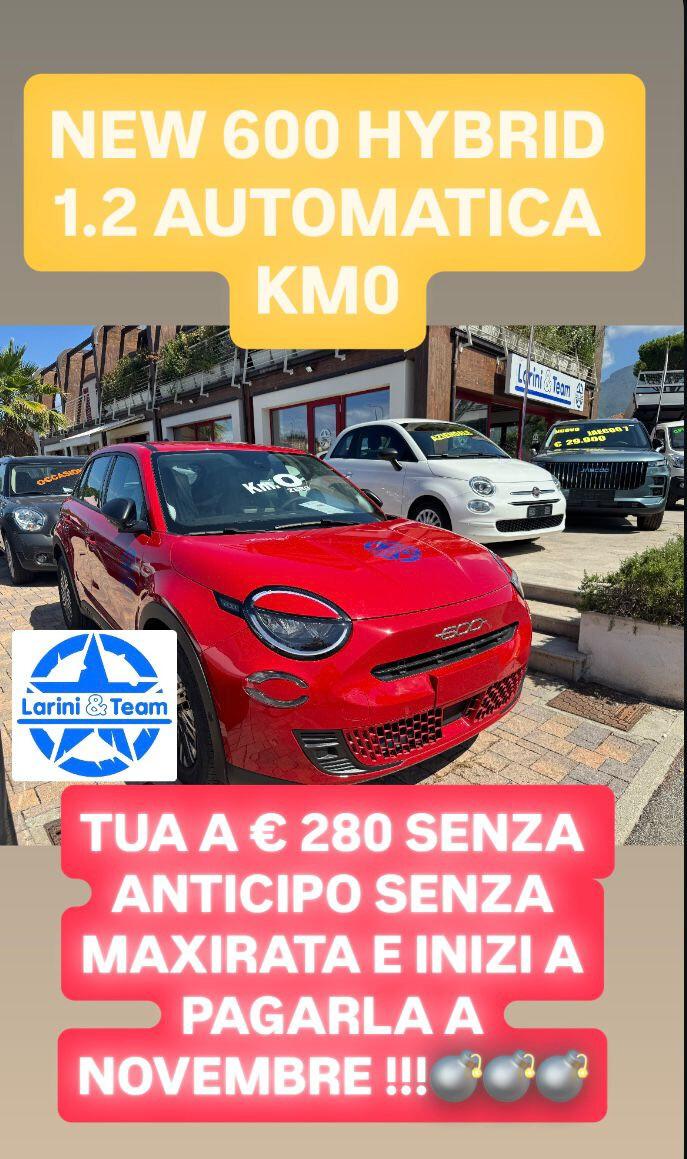 Fiat 600 Hybrid 100 CV DCT MHEV TUA A € 287,00 X 120 MESI 0 ANTCIPO 0 MAXI RATA