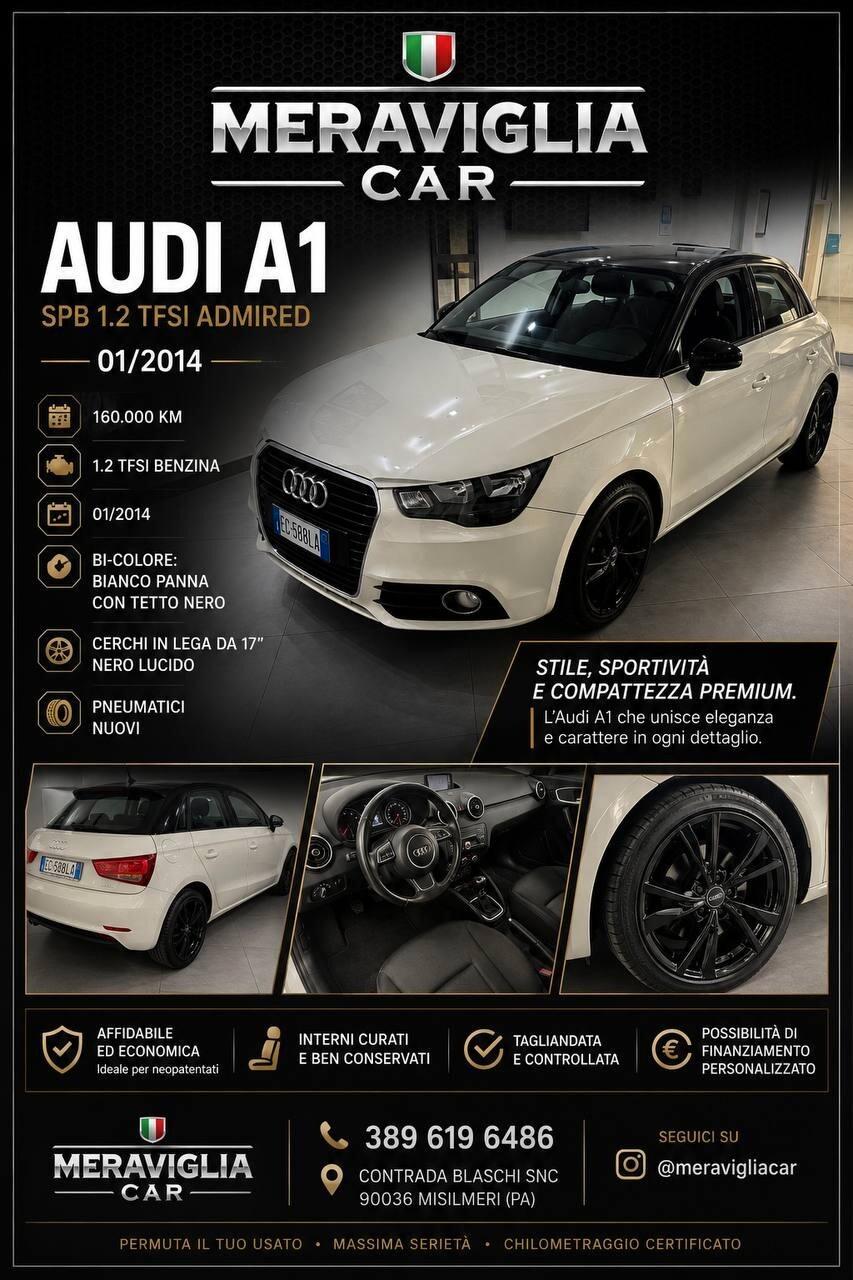 Audi A1 2014 SPB 1.2 Cerchi 17 - 24 Mesi Garanzia