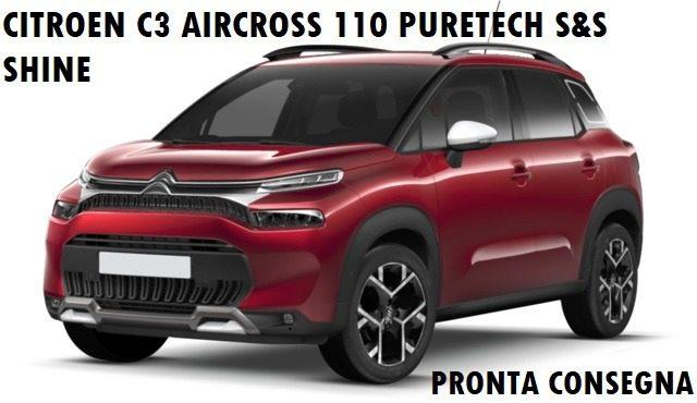 CITROEN C3 Aircross 110 PURETECH S&S SHINE - PRONTA CONSEGNA