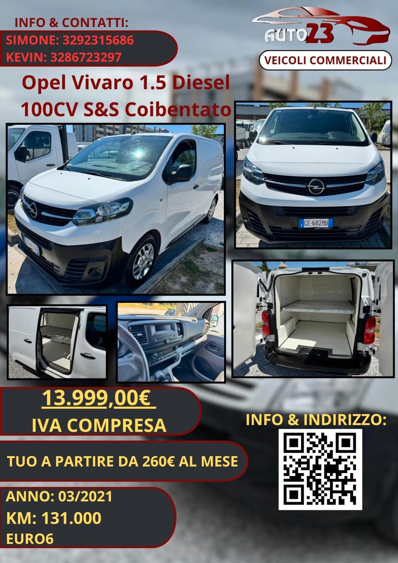 Opel Vivaro 1.5 Diesel 100CV S&S Coibentato Iva Compresa