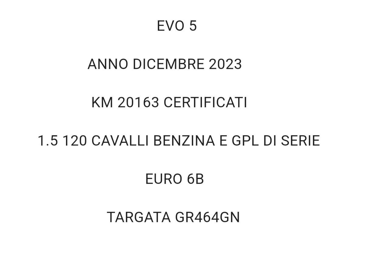 Evo 5 1.5 BENZINA E GPL DI SERIE TETTO APRIBILE