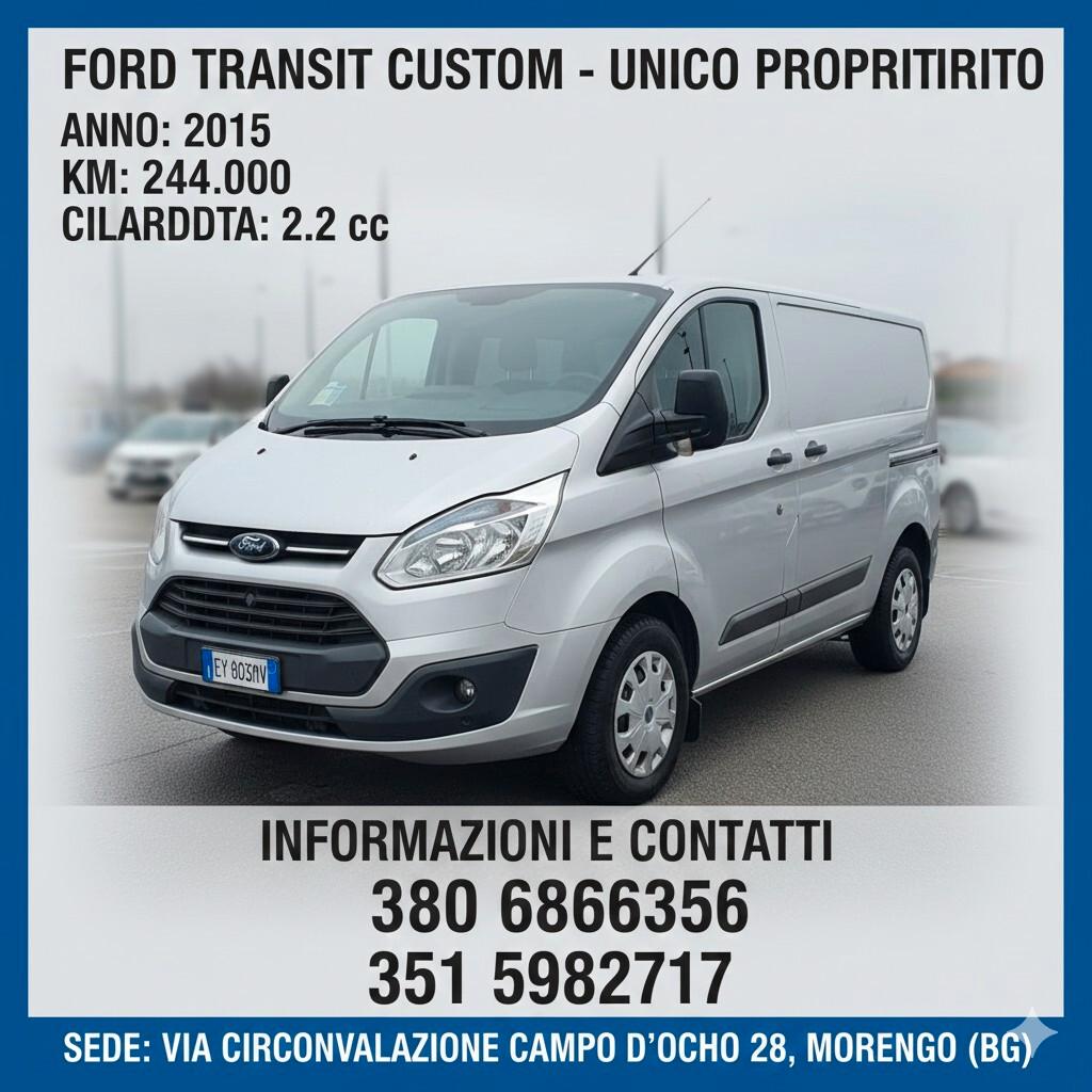 Ford Transit Custom 270 2.2 TDCi 155CV PC Furgone Trend