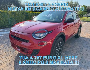 Fiat 600 Hybrid 100 CV DCT MHEV TUA A 287,00 EURO AL MESE 0 ANTICIPO 0 MAXIRATA