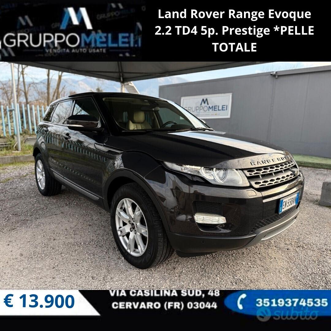 Land Rover Range Evoque 2.2 TD4 5p. Prestige *PELLE TOTALE