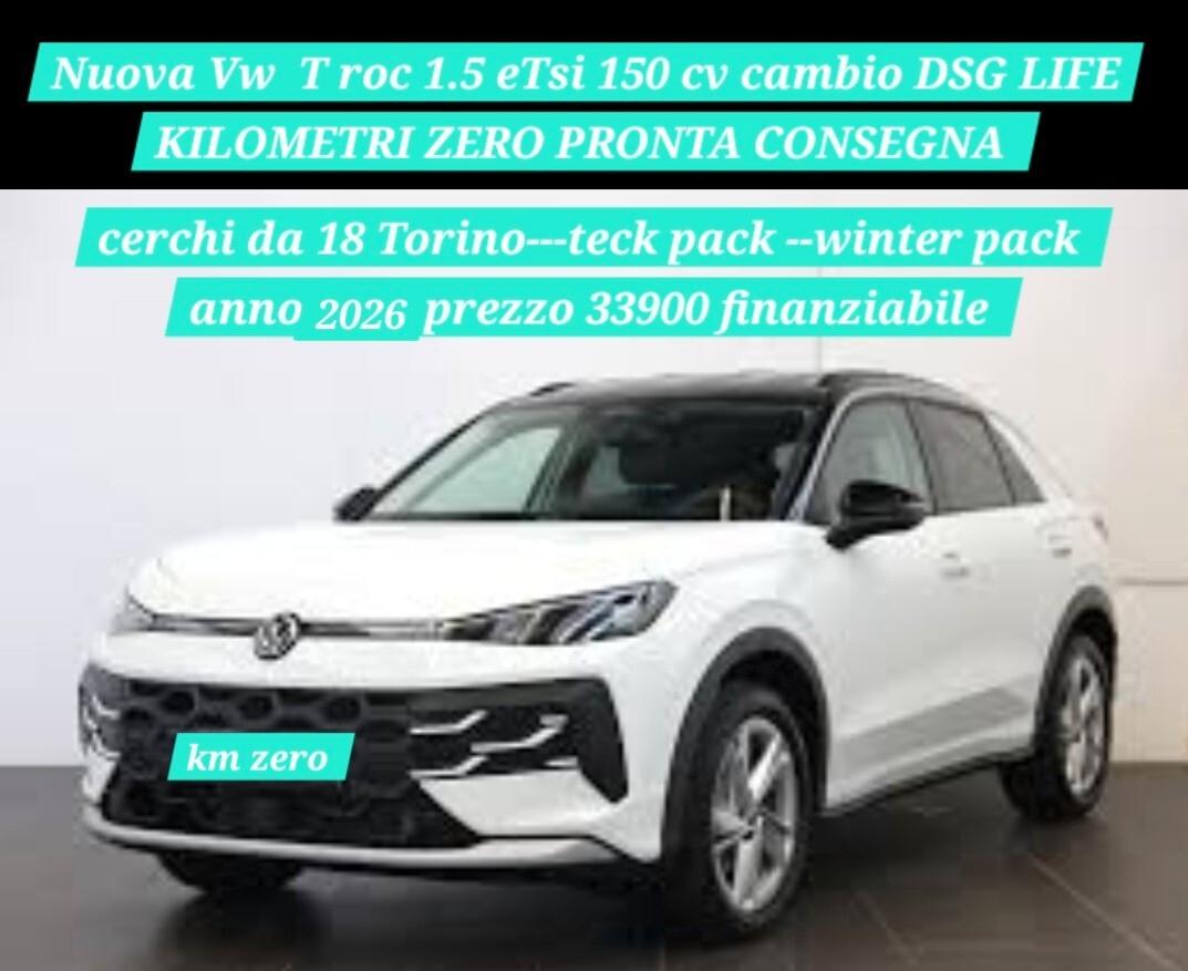 Volkswagen T-Roc 1.5 eTSI ACT 150 CV DSG Life tua a € 312 mese KM ZERO