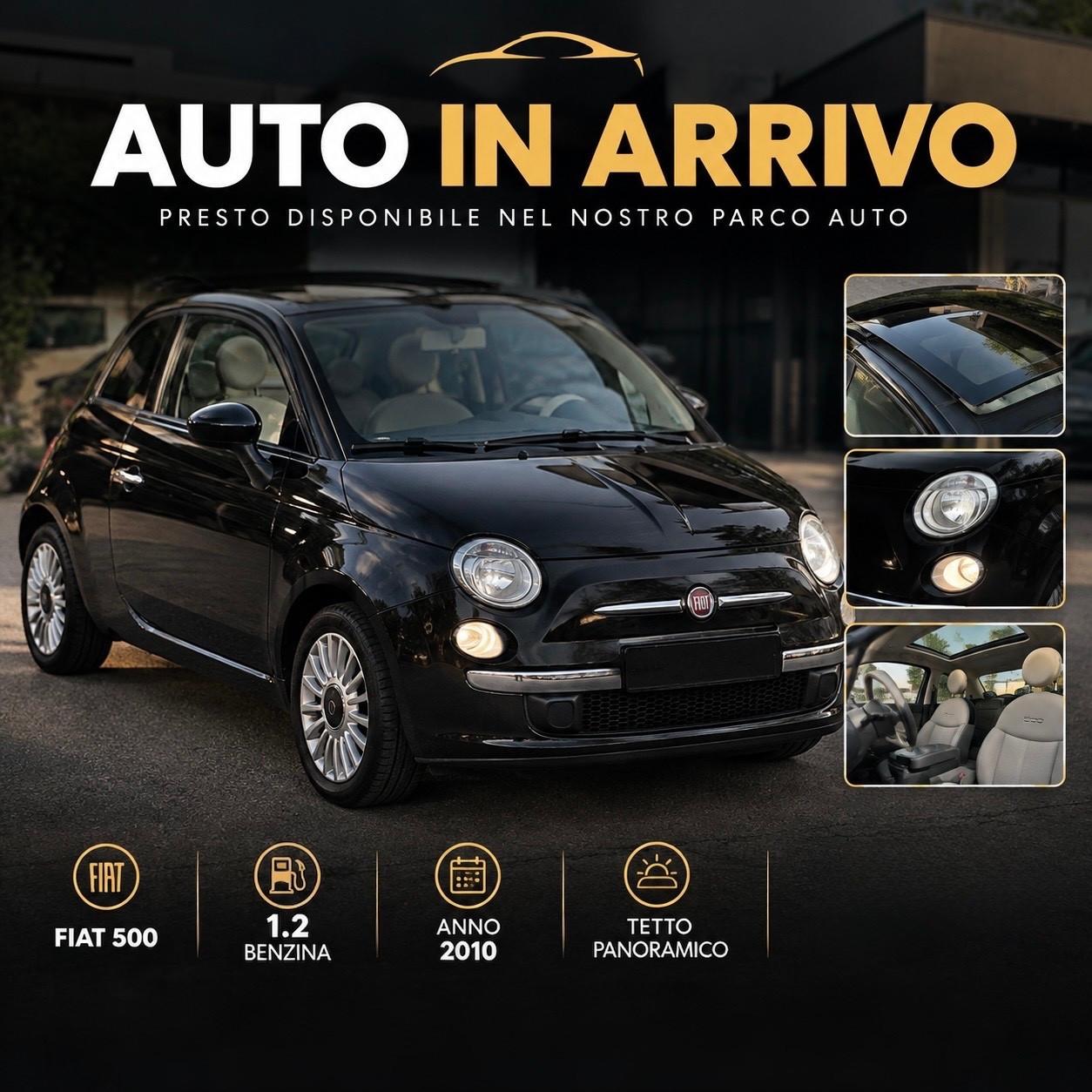 IN ARRIVO- FIAT 500 1.2Lounge-Tetto panoramico- Revisionata