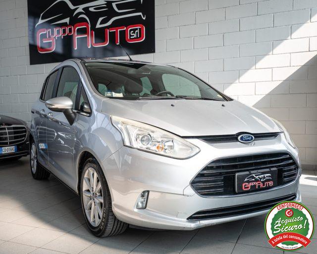 FORD B-Max 1.5 TDCi 75CV Titanium *NEOPATENTATI*EURO 6B*