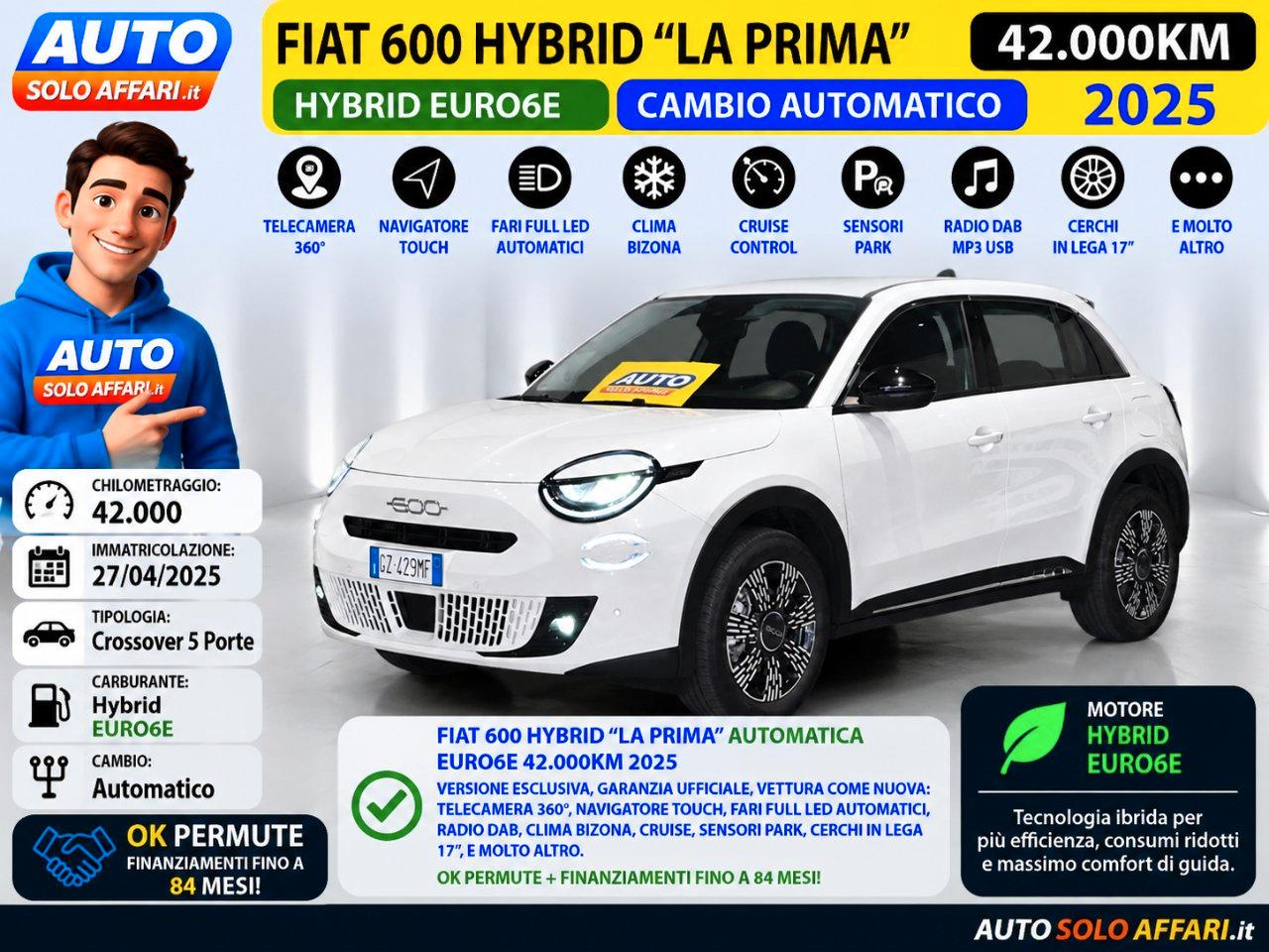 Fiat 600 1.2 HYBRID LA PRIMA 145CV AUTO *PREZZO VERO NO VINCOLI*